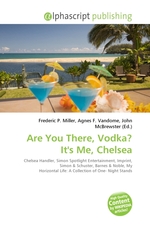 Are You There, Vodka? Its Me, Chelsea