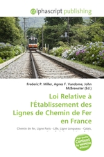 Loi Relative a lEtablissement des Lignes de Chemin de Fer en France