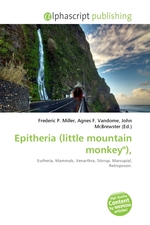 Epitheria (little mountain monkey"),