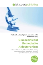 Glucocorticoid Remediable Aldosteronism