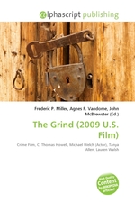 The Grind (2009 U.S. Film)