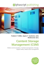 Content Storage Management (CSM)