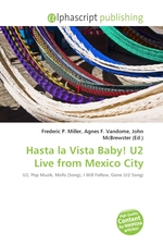 Hasta la Vista Baby! U2 Live from Mexico City