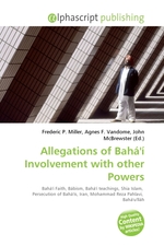 Allegations of Bahai Involvement with other Powers